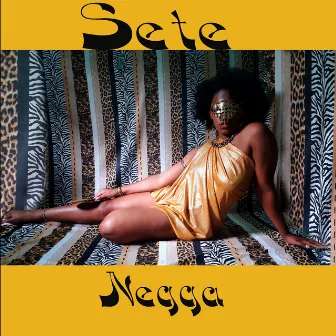 Sete by Negga