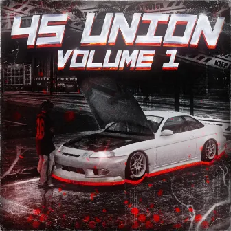 .45 UNION VOLUME 1 by .45 UNION