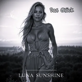 Das Glück by LUNA SUNSHINE