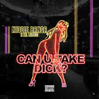 Can you take dick by Niddie Banga