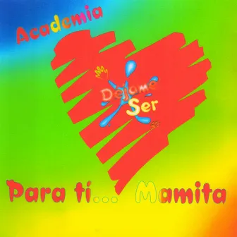 Para Ti Mamita by Déjame Ser