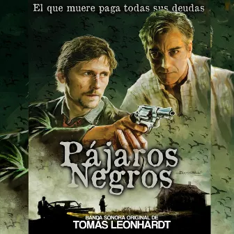 Pájaros Negros (Banda Sonora Original de la Serie) by Tomas Leonhardt