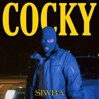 COCKY by SIWBA