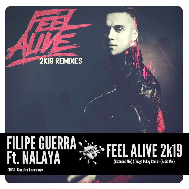 Feel Alive 2k19 - Thiago Dukky Remix