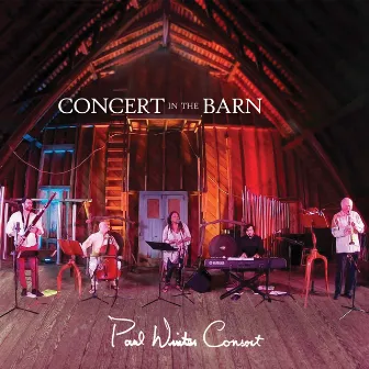 Concert in the Barn by Paul Winter Consort