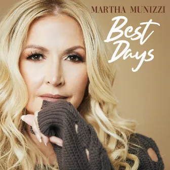 Best Days (Live) by Martha Munizzi