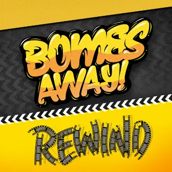 Rewind by Bombs Away