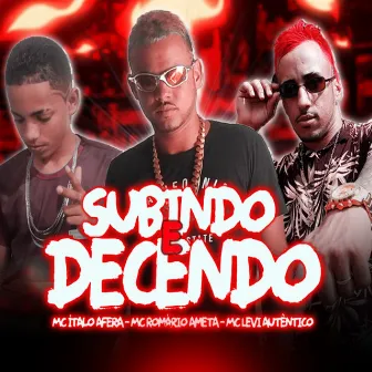 Subindo e Decendo by Mc Romario Ameta