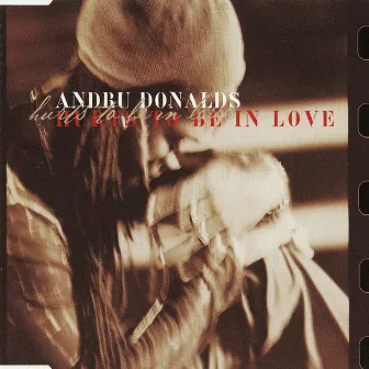 Hurts To Be In Love by Andru Donalds