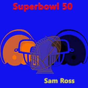 Superbowl 50 by Sam Ross