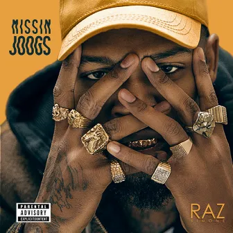 Missin Joogs by Raz Simone