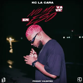 No me va ve en eso by KC La Cara