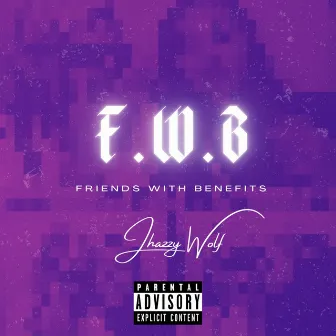 FWB by Jhazzy Wolf