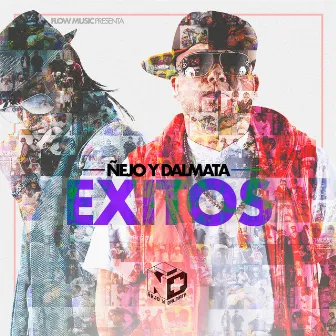 Exitos by Ñejo & Dalmata