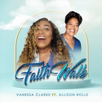 Faith Walk (Duet) by Vanessa Clarke