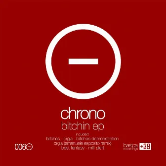 Bitchin EP by Chrono