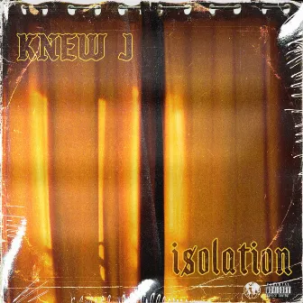 Isolation by Knew J