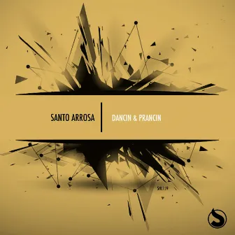 Dancin & Prancin by Santo Arrosa