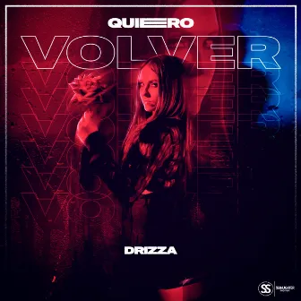 Quiero Volver by DRIZZA