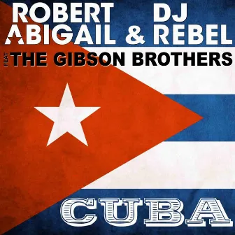 Cuba by Robert Abigail