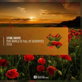 This World Is Full of Goodbyes 2018 by Stine Grove