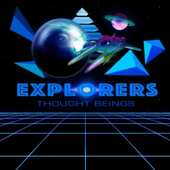 Explorers by Thought Beings