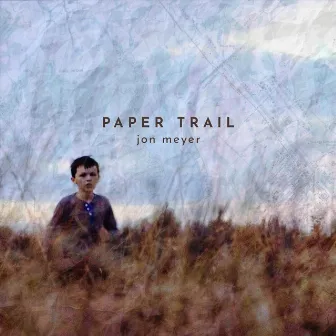 Paper Trail by Jon Meyer