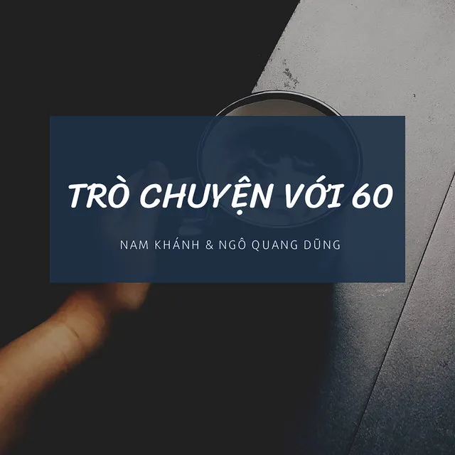 Trò Chuyện Với 60 - Instrumental