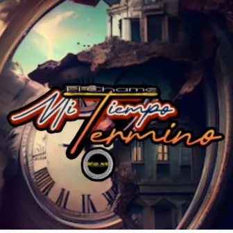 Mi tiempo termino by el chame