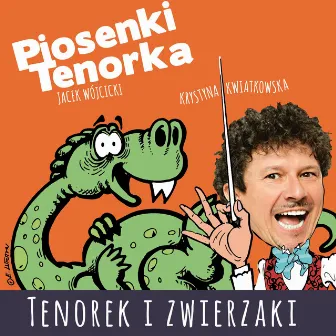 Tenorek i zwierzaki by Krystyna Kwiatkowska