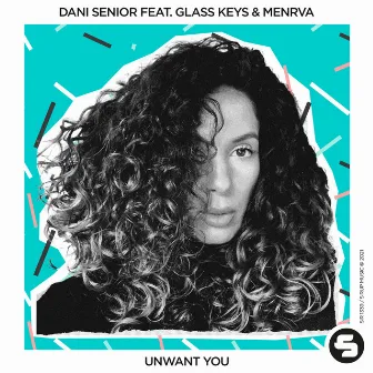 Unwant You by Dani Senior