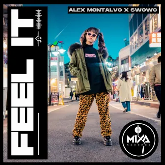 Feel It by Alex Montalvo