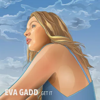 Get It by Eva Gadd