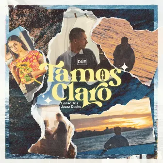 Tamos Claro by Jazzz Desko