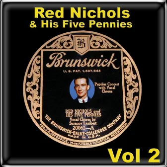 Red Nichols & His Five Pennies Vol 2 by Red Nichols & His Five Pennies