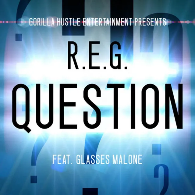 Question (feat. Glasses Malone)