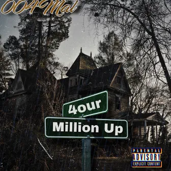 4our Million Up by 004Mal