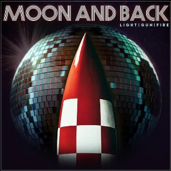 Moon and Back by Light Gun Fire