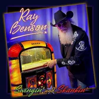 Swingin' and Skankin' by Ray Benson