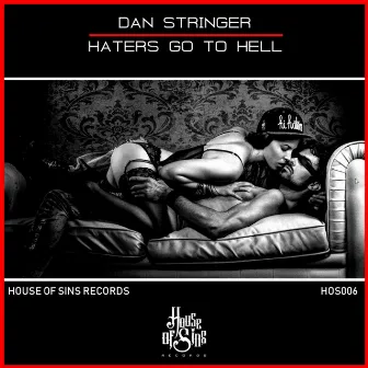 Haters Go To Hell by Dan Stringer