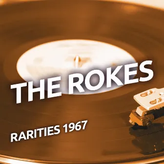 The Rokes - Rarities 1967 by The Rokes