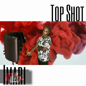 Top Shot by Imari