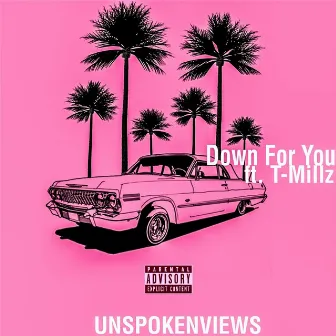 Down for You by Unspokenviews