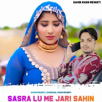 Sasra Lu Me Jari Sahin by Chanchal Khan Mewati