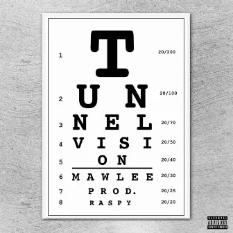 Tunnel Vision by Mawlee