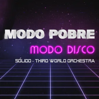 Modo Pobre Disco Version by Third World Orchestra