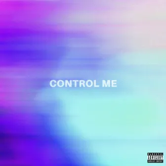 Control Me by Bluesome