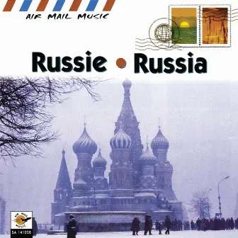 Russie - Russia (Air Mail Music Collection) by Russian Traditional