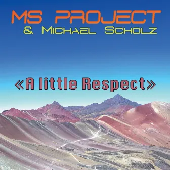 A Little Respect by Michael Scholz