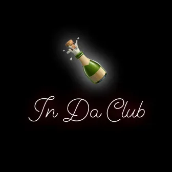 In Da Club by OMG Chris